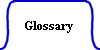 Glossary